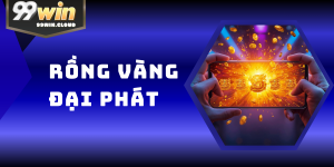 Rồng Vàng Đại Phát – Siêu Phẩm Slot Rực Rỡ Tại Sảnh 99WIN